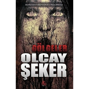 Gölgeler Olcay Şeker