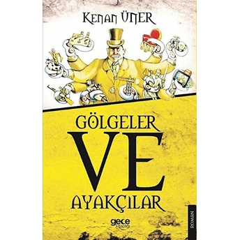 Gölgeler Ve Ayakçılar