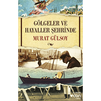 Gölgeler Ve Hayaller Şehrinde Murat Gülsoy