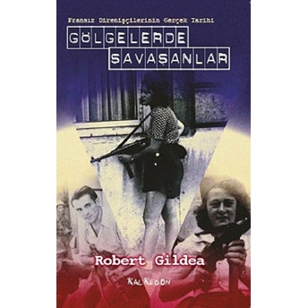 Gölgelerde Savaşanlar Robert Gildea