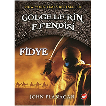 Gölgelerin Efendisi 07 - Fidye John Flanagan