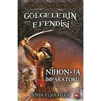 Gölgelerin Efendisi 10 - Nihon-Ja Imparatoru John Flanagan