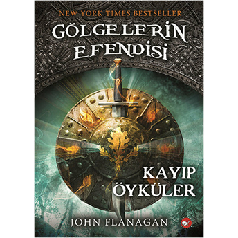 Gölgelerin Efendisi 11 - Kayıp Öyküler John Flanagan