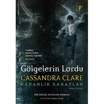 Gölgelerin Lordu - Karanlık Sanatlar (Ciltli) Cassandra Clare