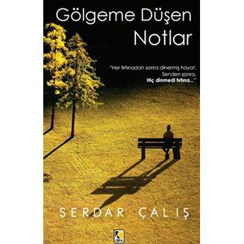 Gölgeme Düşen Notlar-Serdar Çalış