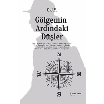 Gölgemin Ardındaki Düşler