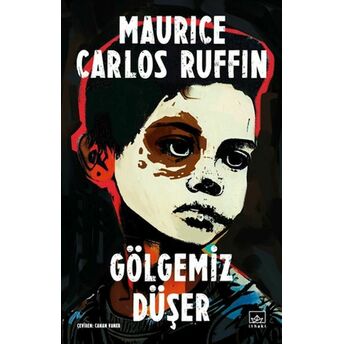 Gölgemiz Düşer Maurice Carlos Ruffin