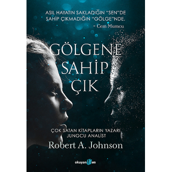 Gölgene Sahip Çık Robert A. Johnson