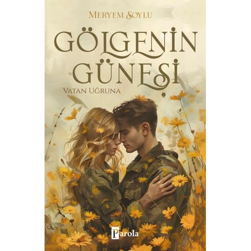 Gölgenin Güneşi 2 – Vatan Uğruna Meryem Soylu