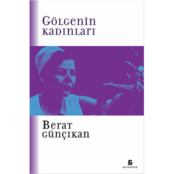 Gölgenin Kadınları Berat Günçıkan