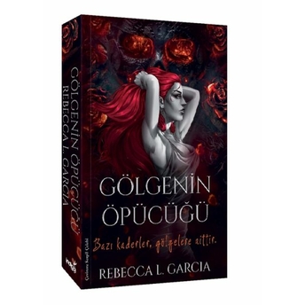 Gölgenin Öpücüğü Rebecca L. Garcia