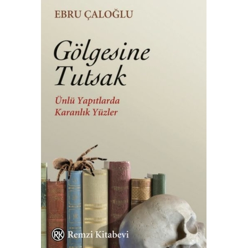 Gölgesine Tutsak Ebru Çaloğlu