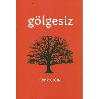 Gölgesiz - Cenk Çığır