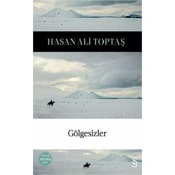 Gölgesizler (Ciltli) Hasan Ali Toptaş