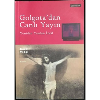 Golgota'Dan Canlı Yayın Gore Vidal