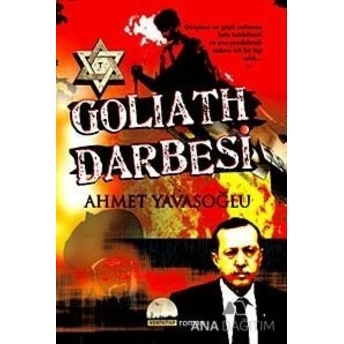 Goliath Darbesi Ahmet Yavaşoğlu