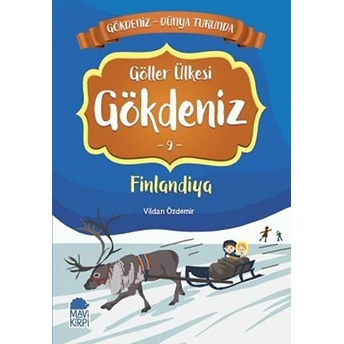 Göller Ülkesi Gökdeniz 9 Finlandiya - Gökdeniz Dünya Turunda 1 Vildan Özdemir