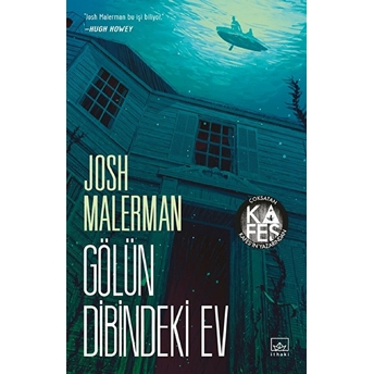 Gölün Dibindeki Ev Josh Malerman