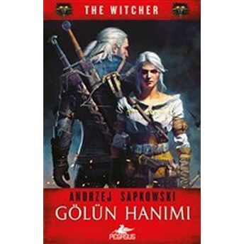 Gölün Hanımı - The Witcher Serisi 7 Andrzej Sapkowski