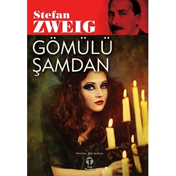 Gömülü Şamdan Stefan Zweig