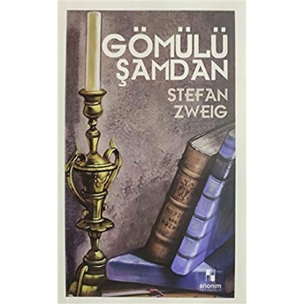 Gömülü Şamdan Stefan Zweig