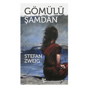 Gömülü Şamdan - Stefan Zweig