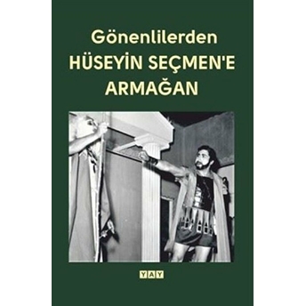 Gönenlilerden Hüseyin Seçmen'e Armağan