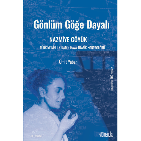 Gönlüm Göğe Dayalı Nazmiye Göyük