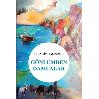 Gönlümden Damlalar Ibrahim Taşdemir