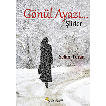 Gönül Ayazı Selim Turan