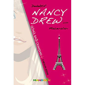 Gönül Bağı Olmadan - Dedektif Nancy Drew'un Maceraları Carolyn Keene