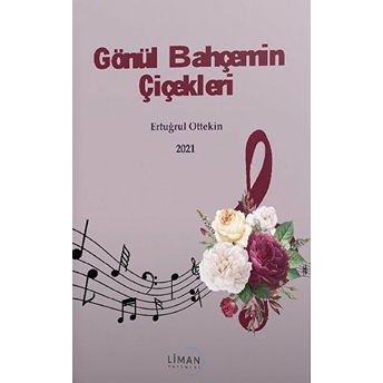 Gönül Bahçemin Çiçekleri - Ertuğrul Öttekin