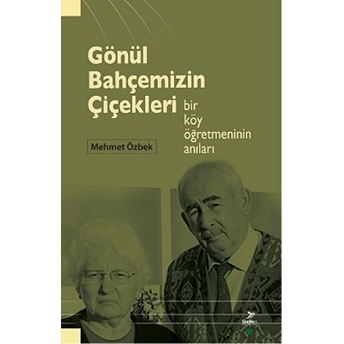 Gönül Bahçemizin Çiçekleri Mehmet Özbek