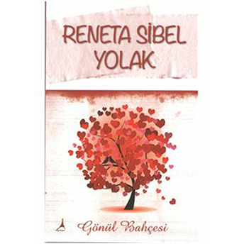 Gönül Bahçesi Reneta Sibel Yolak