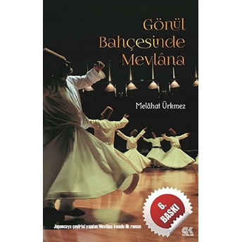 Gönül Bahçesinde Mevlana