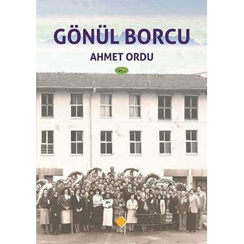 Gönül Borcu - Ahmet Ordu