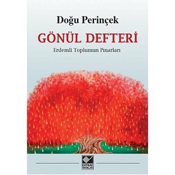 Gönül Defteri Erdemli Toplumun Pınarları Doğu Perinçek