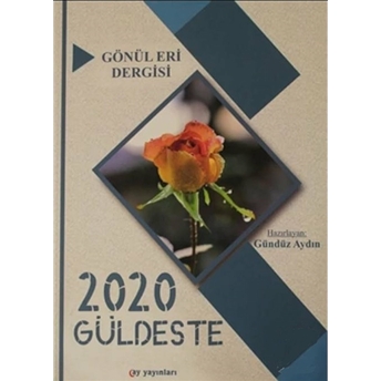 Gönül Eri Dergisi Güldeste Aralık 2020 Gündüz Aydın