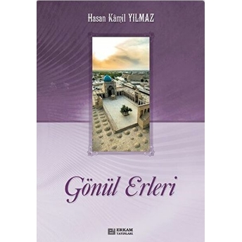 Gönül Erleri (2 Cilt) Hasan Kamil Yılmaz