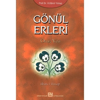 Gönül Erleri 2 Prof.dr. Hasan Kamil Yılmaz