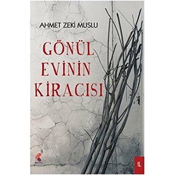 Gönül Evinin Kiracısı Ahmet Zeki Muslu