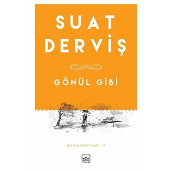 Gönül Gibi Suat Derviş