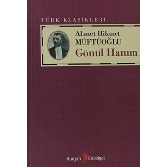 Gönül Hanım Ahmet Hikmet Müftüoğlu