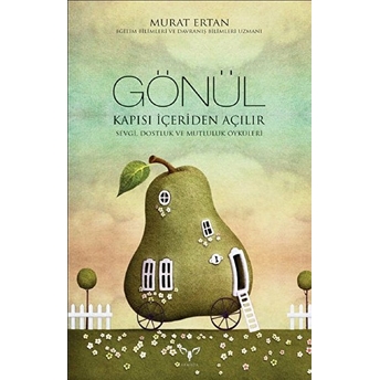 Gönül Kapısı Içeriden Açılır Murat Ertan