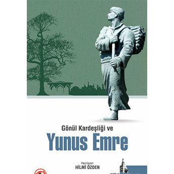 Gönül Kardeşliği Ve Yunus Emre Kolektif