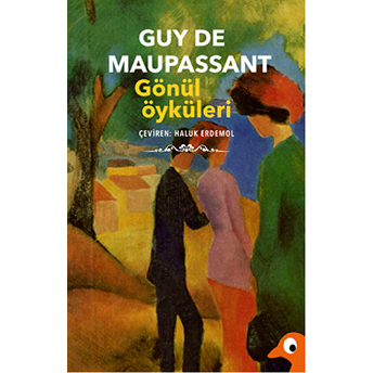 Gönül Öyküleri Guy De Maupassant