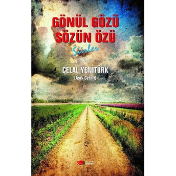 Gönül Özü Sözün Özü