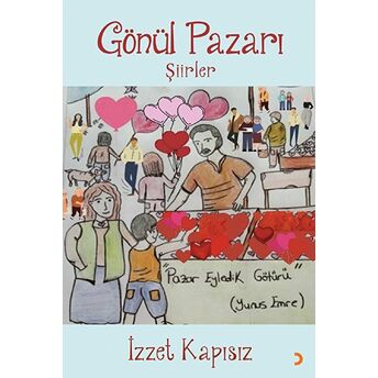 Gönül Pazarı - Izzet Kapısız - Izzet Kapısız