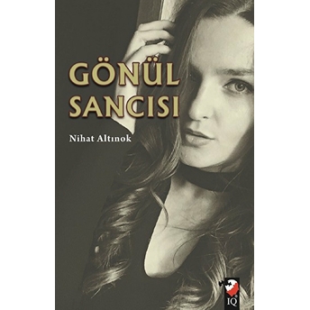 Gönül Sancısı Nihat Altınok