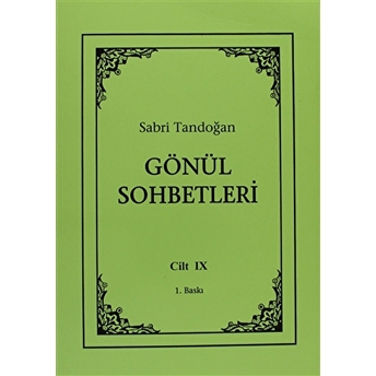 Gönül Sohbetleri Cilt: 9 Sabri Tandoğan